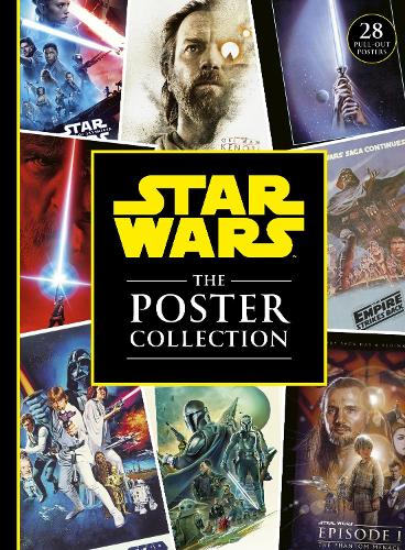 Star Wars The Poster Collection: includes 28 iconic pull-out posters!