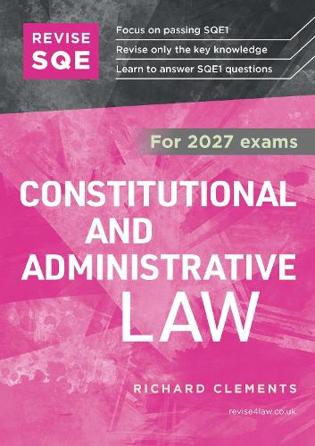 Revise SQE Constitutional and Administrative Law 2027: SQE1 Revision Guide
