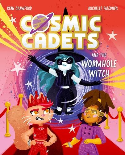 Cosmic Cadets and the Wormhole Witch: Cosmic Cadets and the Wormhole Witch: A Sci-Fi Space Adventure for Kids Ages 7-9, the perfect Halloween gift: An out-of-this world adventure for young space and superhero fans!